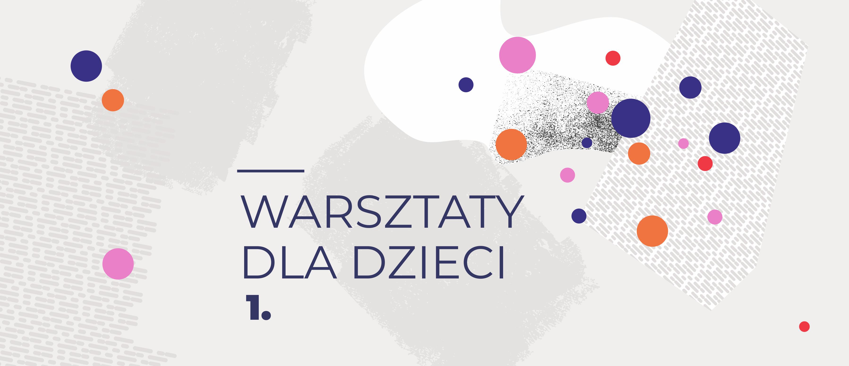 WARSZTATY DLA DZIECI1