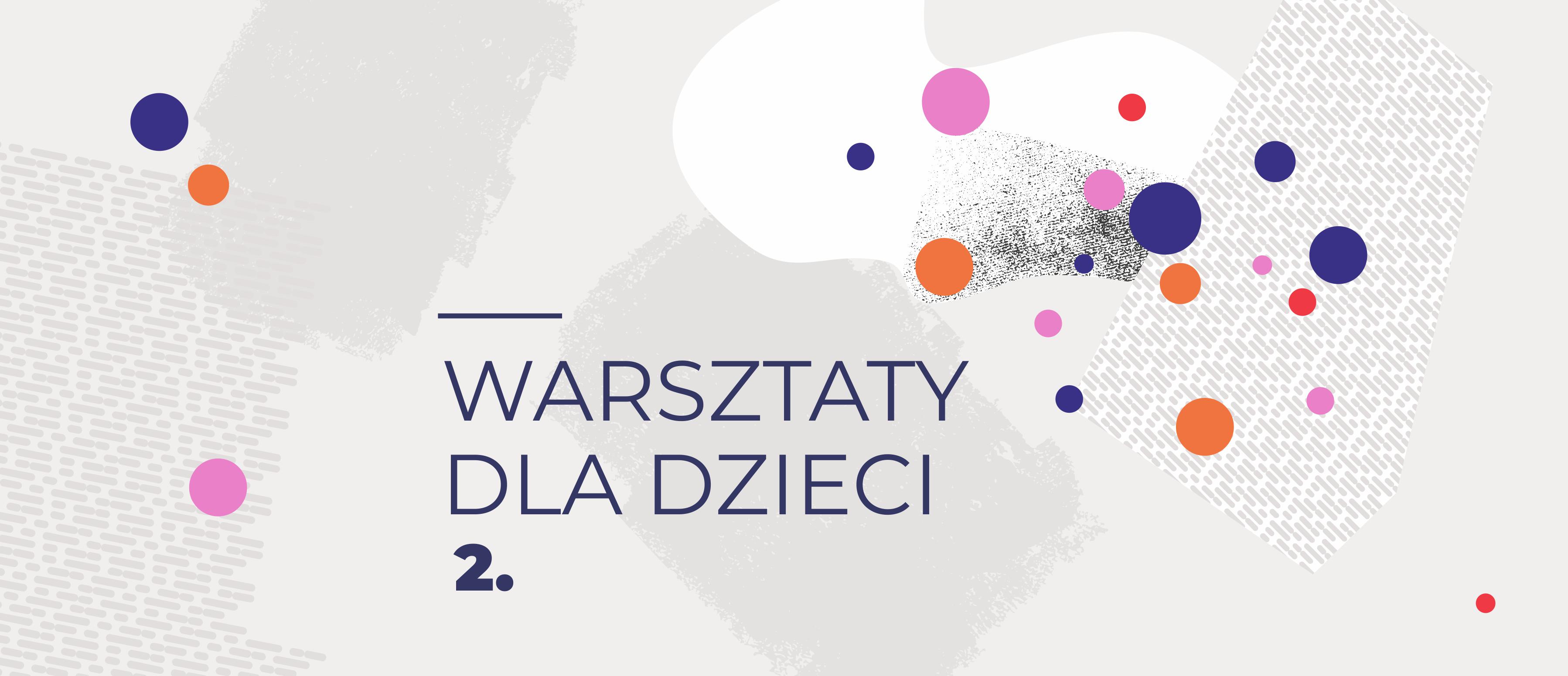 WARSZTATY DLA DZIECI2
